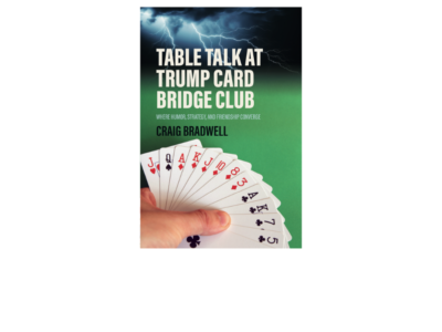 Table Talk At Trump Card Bridge Club